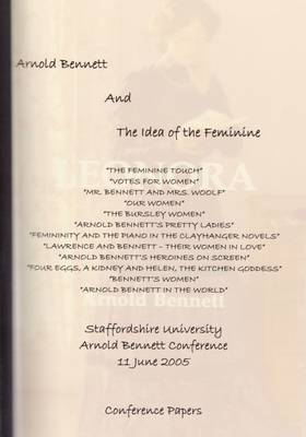 Arnold Bennett and the Idea of the Feminine