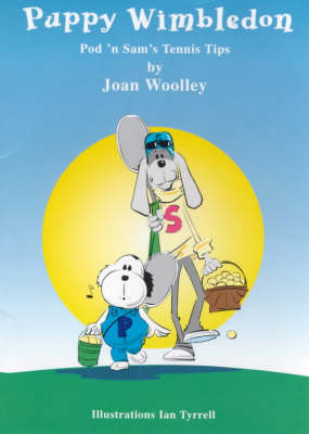 Puppy Wimbledon - Pod'n Sam Tennis Tips for Children S. No. 1 (Board book)