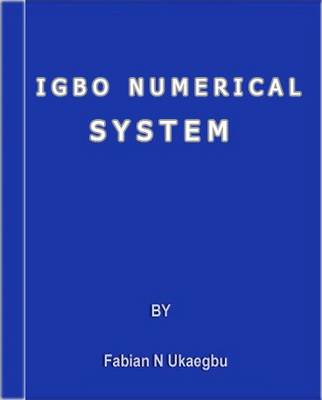 Igbo Numerical System (Paperback)