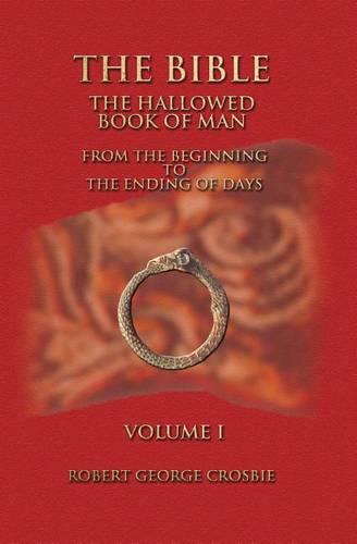 The Bible: v. 1: The Hallowed Book of Man (Paperback)