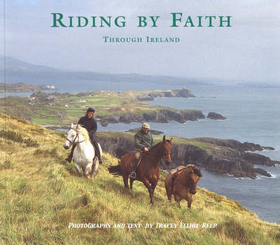 Riding by Faith Through Ireland - Riding by Faith No. 2 (Paperback)