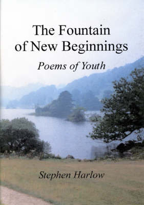 The Fountain of New Beginnings: Poems of Youth (Paperback)