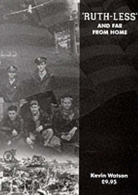 Ruth-less and Far from Home: An American B-24D Liberator Bomber at War (Paperback)