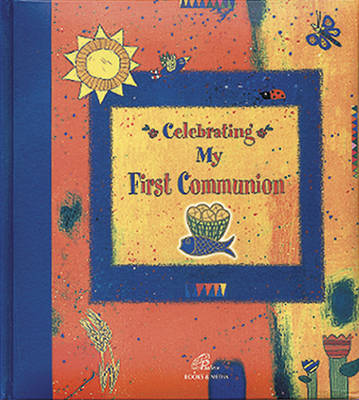 Celebrating My First Communion (Hardback)