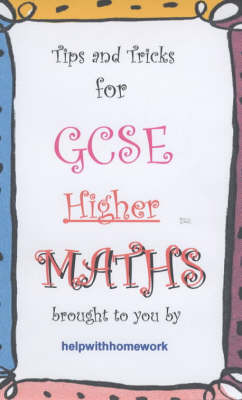 Tips and Tricks for GCSE Maths: Higher Level (Spiral bound)