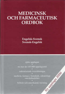 Medical and Pharmaceutical Dictionary, English-Swedish/Swedish-English: Medicinsk och Farmaceutisk Ordbok, Engelsk-Svensk/Svensk-Engelsk (Hardback)