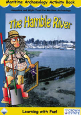 The Hamble River: Maritime Archaeology Activity Book (Paperback)