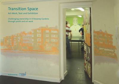 Transition Space: Art-work, Text, Exhibition (Paperback)