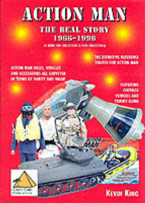 Action Man - The Real Story 1966-1996 (Hardback)