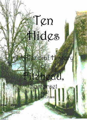 Ten Hides: A Millennial History of Fitzhead (Paperback)