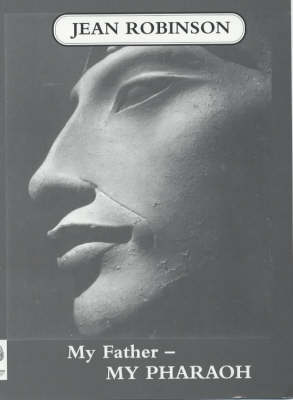 My Father - My Pharaoh (Paperback)