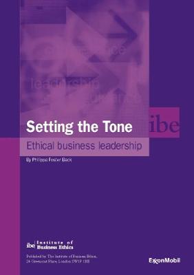 Setting the Tone: Ethical Business Leadership (Paperback)