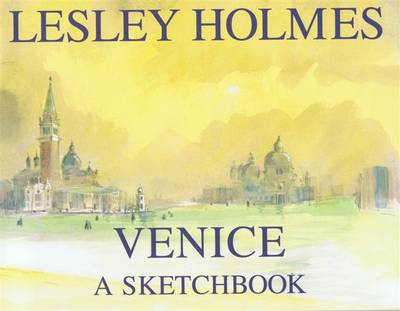 Venice: A Sketch Book (Hardback)