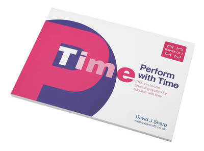 Perform with Time: The One-to-one Coaching System for Success with Time (Paperback)