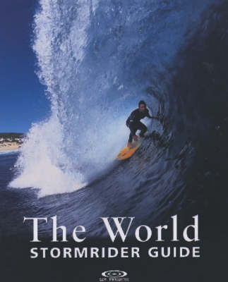 The World Stormrider Guide - Stormrider Guides (Paperback)