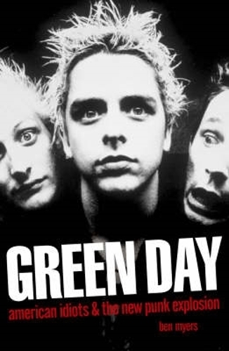 Green Day: American Idiots and the New Punk Explosion (Paperback)