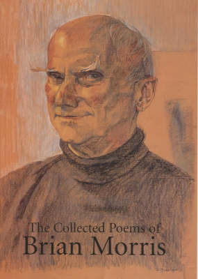 The Collected Poems of Brian Morris (Hardback)