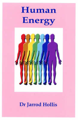 Human Energy: An Analysis of the Human Energy Field (Paperback)