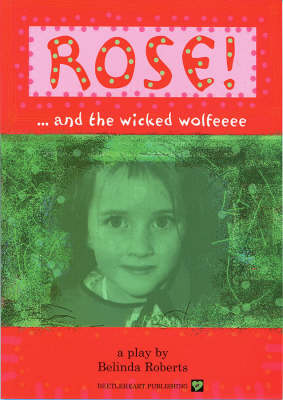 Rose! and the Wicked Wolfeeee (Paperback)