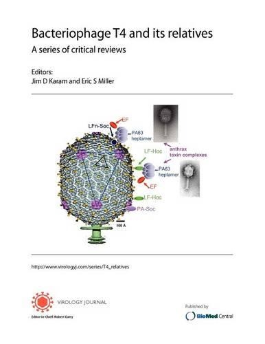 Bacteriophage T4 and Its Relatives. A Series of Critical Reviews (Paperback)