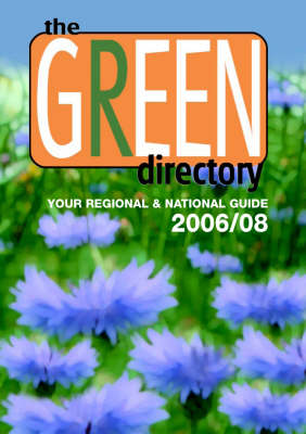 The Green Directory 2006-2008: Your Regional and National Guide (Paperback)