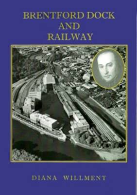 Brentford Dock and Railway (Paperback)