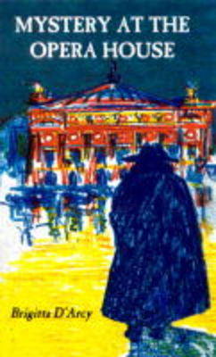 Mystery at the Opera House (Paperback)