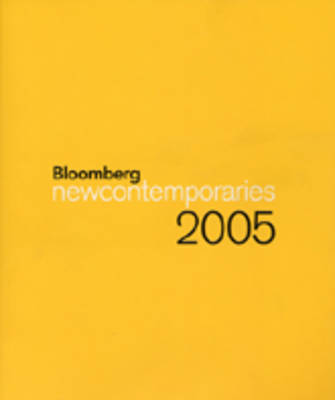 Bloomberg New Contemporaries 2005 2005 (Paperback)