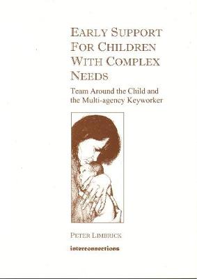 Early Support for Children with Complex Needs: Team Around the Child and the Multi-agency Keyworker (Spiral bound)