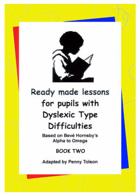 Ready Made Lessons for Pupils with Dyslexic Type Difficulties: Bk. 2 (Spiral bound)