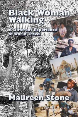 Black Woman Walking: A Different Experience of World Travel (Paperback)