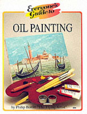 Everyone's Guide to Oil Painting (Paperback)