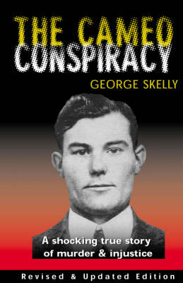 Th Cameo Conspiracy: The Real Story of the Cameo Cinema Murders (Paperback)