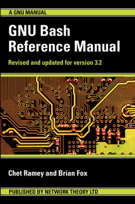 GNU Bash Reference Manual: Revised and Updated for Version 3.2 (Paperback)