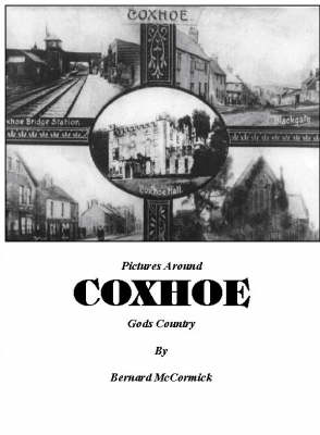 Pictures Around Coxhoe: Gods Country (Paperback)