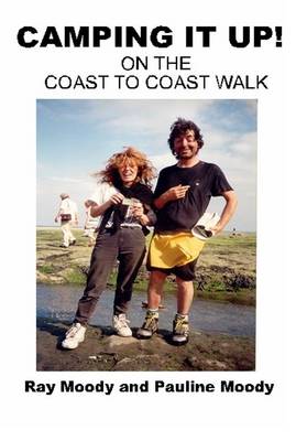Camping it Up!: On the Coast to Coast Walk (Paperback)