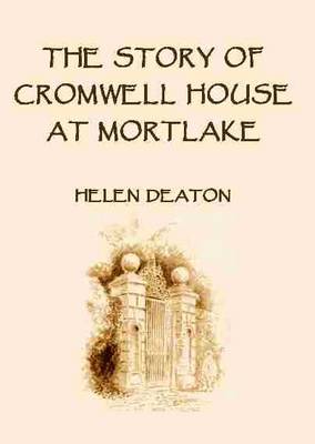 The Story of Cromwell House at Mortlake (Paperback)