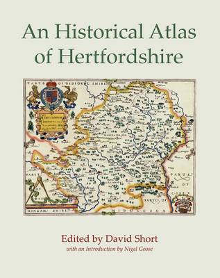An Historical Atlas of Hertfordshire (Paperback)