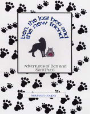 The Adventures of Ben and Sam-Puss: Ben, the Lost Bee and a New Friend (Paperback)