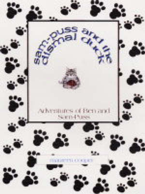 The Adventures of Ben and Sam-Puss: Dismal Duck (Paperback)