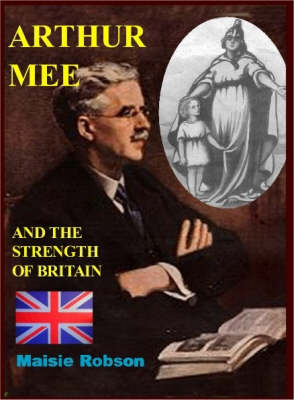 Arthur Mee and the Strength of Britain (Paperback)