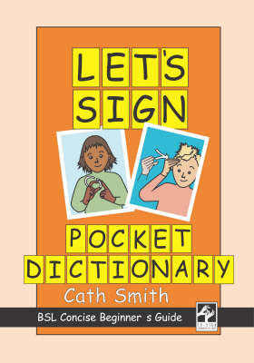 Let's Sign Pocket Dictionary: BSL Concise Beginner's Guide - Let's Sign (Paperback)