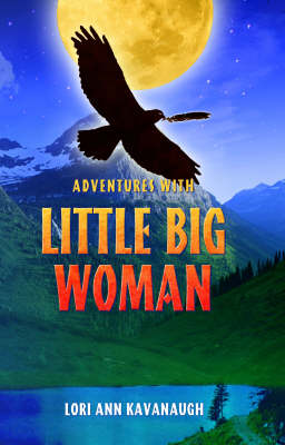 Adventures with Little Big Woman (Paperback)