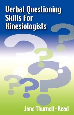 Verbal Questioning Skills for Kinesiologists (Paperback)