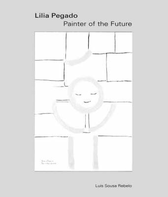 Lilia Pegado: Painter of the Future (Paperback)