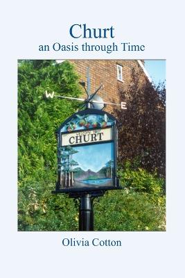 Churt an Oasis Through Time (Paperback)