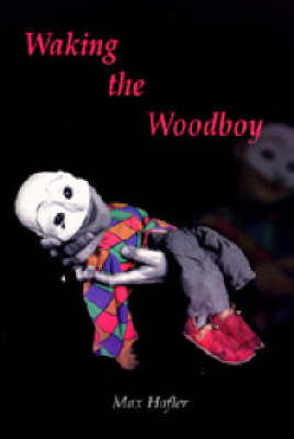 Waking the Woodboy (Paperback)