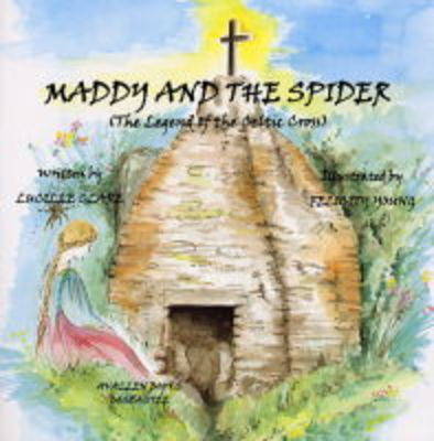 Maddy and the Spider: The Legend of the Celtic Cross (Paperback)
