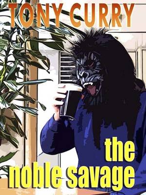 The Noble Savage (Paperback)