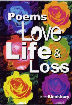 Poems of Love, Life and Loss (Paperback)